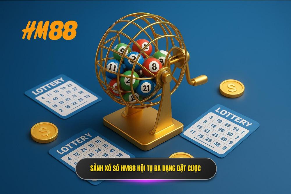 2.sảnh Xổ Số Hm88 Nơi Hội Tụ Tinh Hoa Các Loại Hình đặt Cược